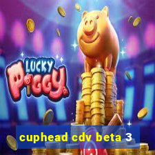 cuphead cdv beta 3